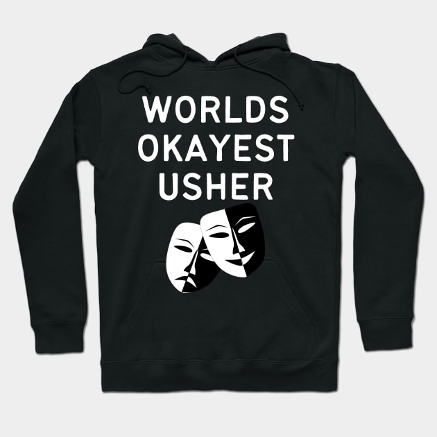 World okayest usher Hoodie by Word and Saying